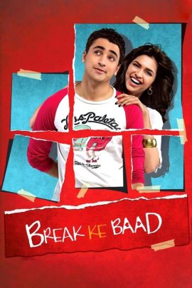 Break Ke Baad 2010 Hindi Full Movie