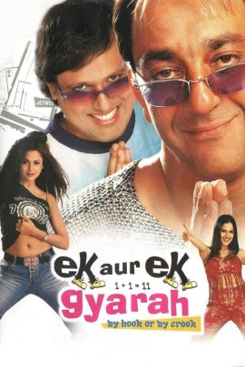 Ek Aur Ek Gyarah: By Hook or by Crook 2003 Hindi Full Movie