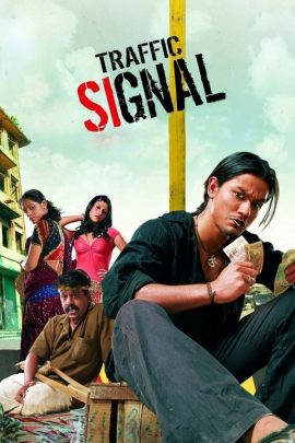 Traffic Signal 2007 Hindi Full Movie