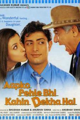 Aapko Pehle Bhi Kahin Dekha Hai 2003 Hindi Full Movie