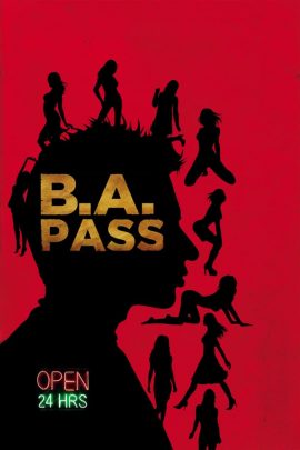 B.A. Pass 2012 Hindi Full Movie