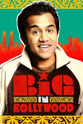 Big in Bollywood 2011 Hindi Full Movie