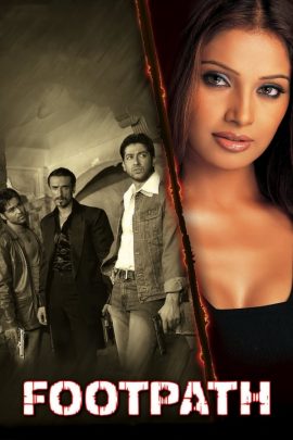 Footpath 2003 Hindi Full Movie