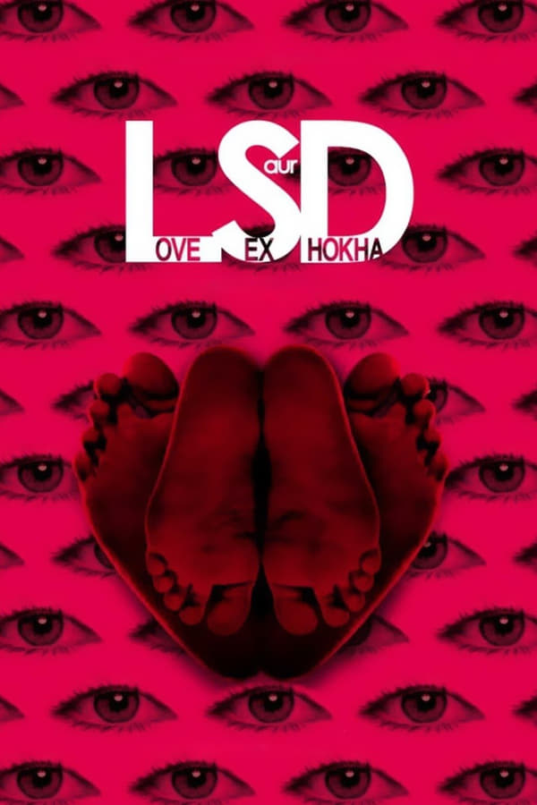 LSD: Love, Sex Aur Dhokha 2010 Hindi Full Movie