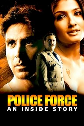 Police Force: An Inside Story 2004 Hindi Full Movie