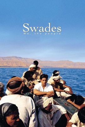 Swades 2004 Hindi Full Movie