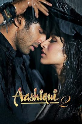 Aashiqui 2 2013 Hindi Full Movie