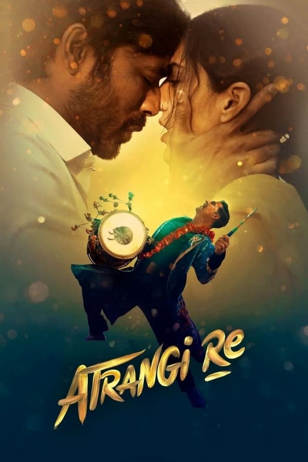 Atrangi Re 2021 Hindi Full Movie