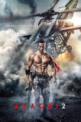 Baaghi 2 2018 Hindi Full Movie