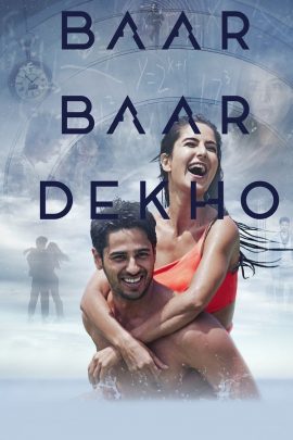 Baar Baar Dekho 2016 Hindi Full Movie