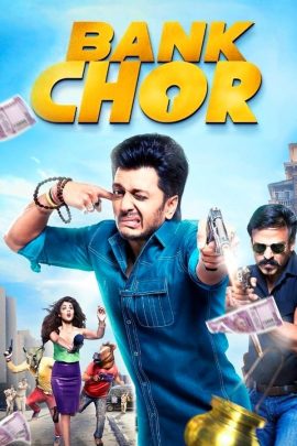 Bank Chor 2017 Hindi Full Movie