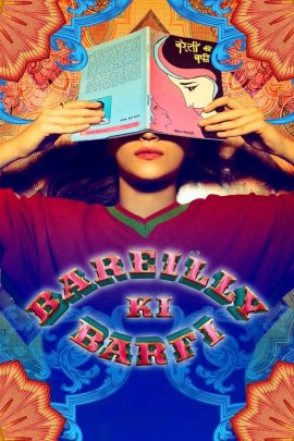 Bareilly Ki Barfi 2017 Hindi Full Movie