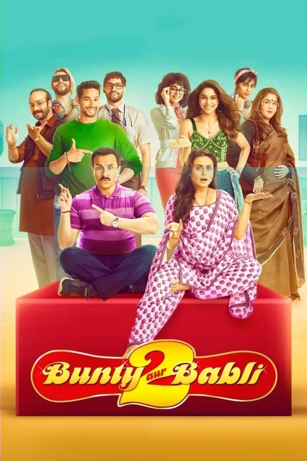 Bunty Aur Babli 2 2021 Hindi Full Movie