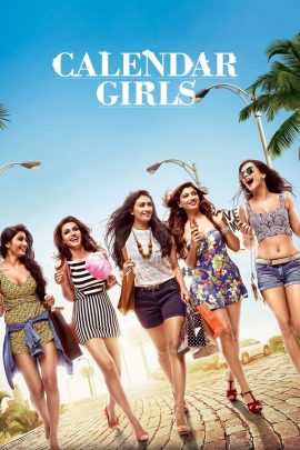 Calendar Girls 2015 Hindi Full Movie