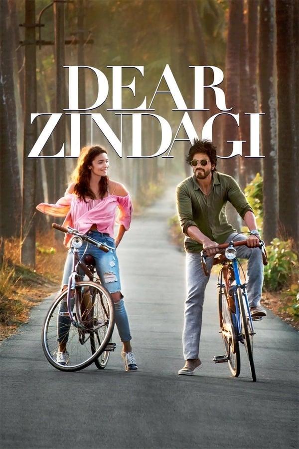 Dear Zindagi 2016 Hindi Full Movi