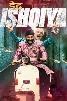 Dedh Ishqiya 2014 Hindi Full Movie