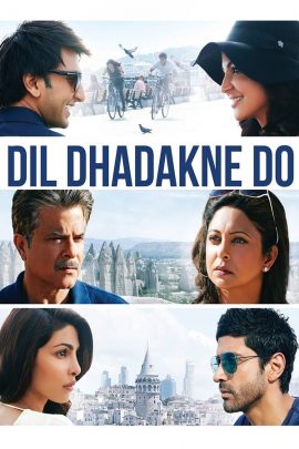 Dil Dhadakne Do 2015 Hindi Full Movie