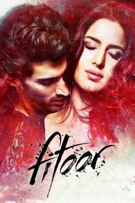 Fitoor 2016 Hindi Full Movie