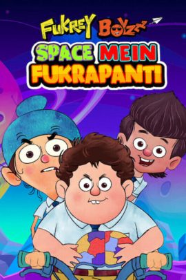 Fukrey Boyzzz: Space Mein Fukrapanti 2020 Hindi Full Movie