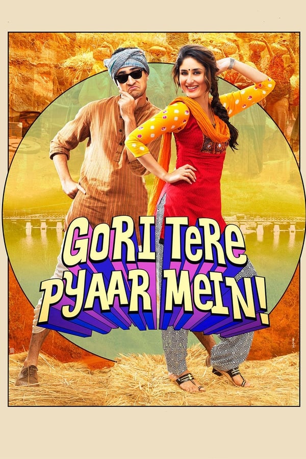 Gori Tere Pyaar Mein 2013 Hindi Full Movie