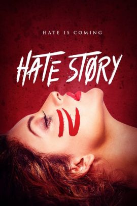 Hate Story IV 2018 Hindi Full Movie