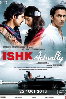 Ishk Actually 2013 Hindi Full Movie