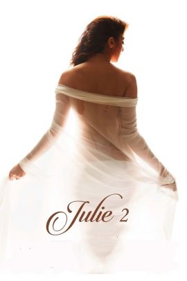 Julie 2 2017 Hindi Full Movie