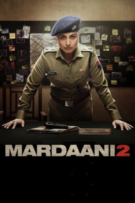 Mardaani 2 2019 Hindi Full Movie