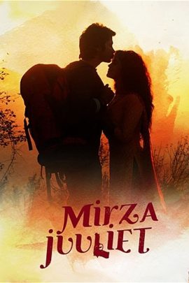 Mirza Juuliet 2017 Hindi Full Movie