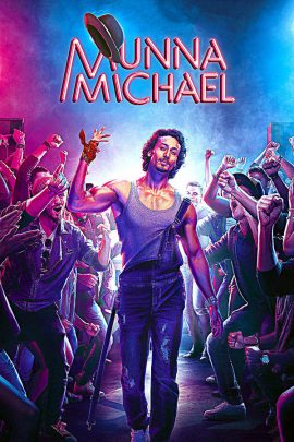 Munna Michael 2017 Hindi Full Movie