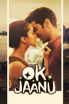 OK Jaanu 2017 Hindi Full Movie