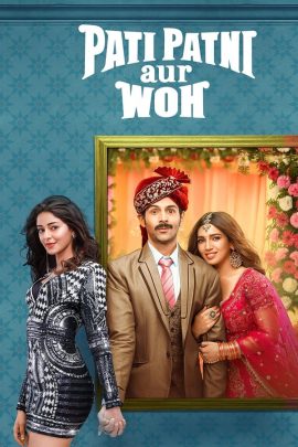 Pati Patni Aur Woh 2019 Hindi Full Movie