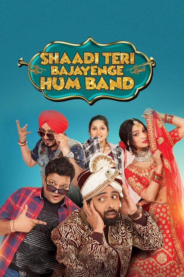 Shaadi Teri Bajayenge Hum Band 2018 Hindi Full Movie