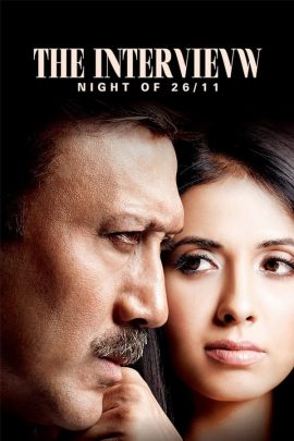 The Interview: Night of 26/11 2021 Hindi Full Movie