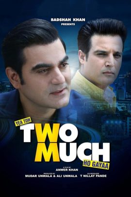 Yea Toh Two Much Ho Gayaa 2016 Hindi Full Movie