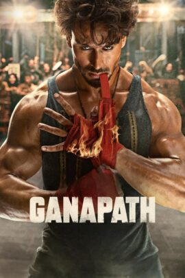 Ganapath 2023 Hindi 480p 720p 1080p