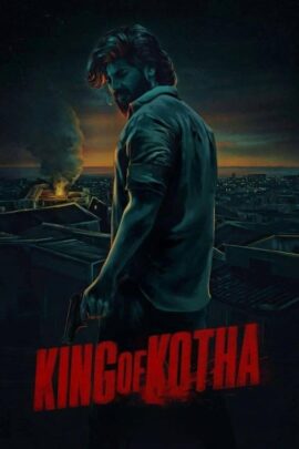 King of Kotha 2023 Hindi 480p 720p 1080p